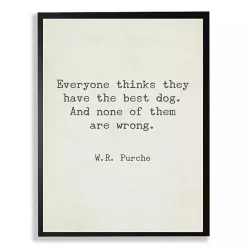 New Kirklands Home Everyone Thinks They Have The Best Dog Art Print Ivory