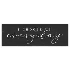 Online Kirklands Home I Choose Us Every Day Canvas Wall Plaque